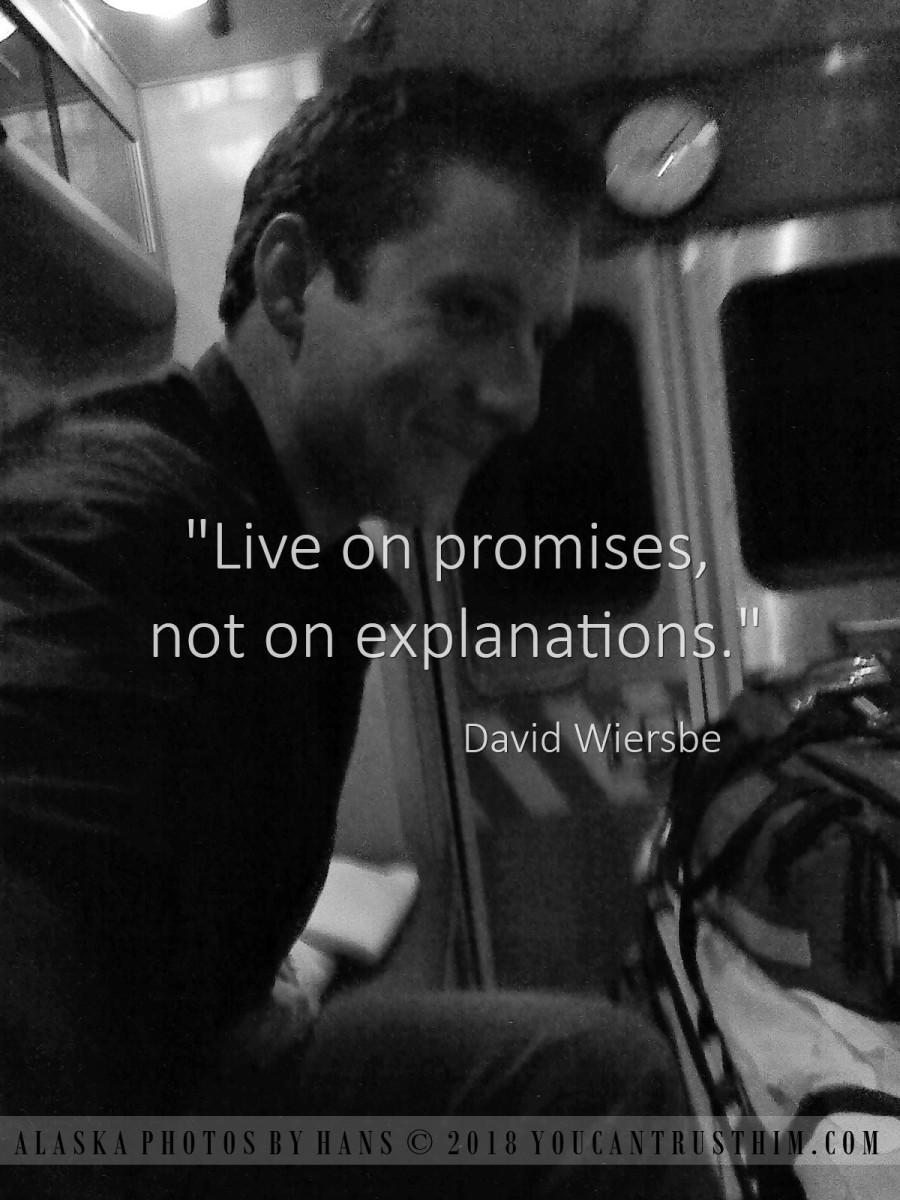 Quotation: Live-on-promises-not-on-explanations.-David-Wiersbe